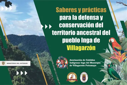 Portada: Saberes y prácticas para la defensa y conservación del territorio ancestral del Pueblo Inga de Villagarzón (cartilla pedagógica)